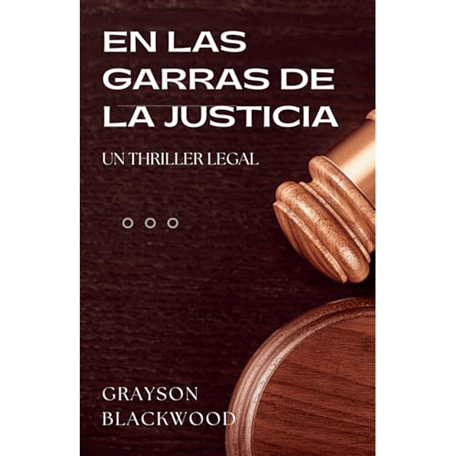EN LAS GARRAS DE LA JUSTICIA