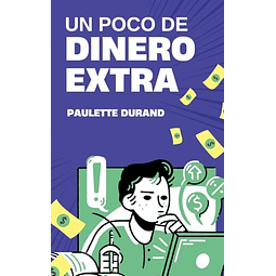 UN POCO DE DINERO EXTRA