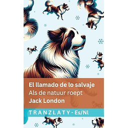 EL LLAMADO DE LO SALVAJE ALS DE NATUUR ROEPT