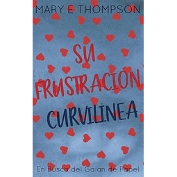 SU FRUSTRACIóN CURVILÖNEA