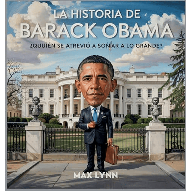 LA HISTORIA DE BARACK OBAMA
