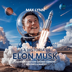 LA HISTORIA DE ELON MUSK