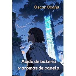 ACIDO DE BATERÖA Y AROMAS DE CANELA