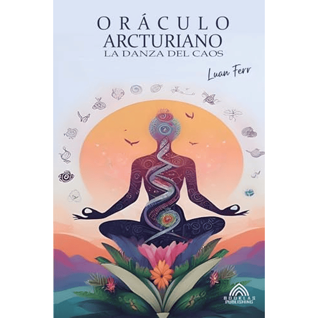 ORáCULO ARCTURIANO LA DANZA DEL CAOS