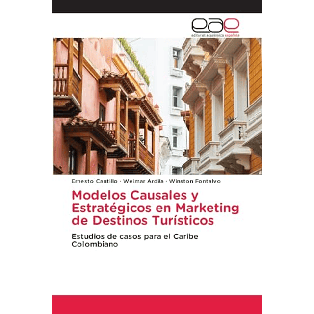 MODELOS CAUSALES Y ESTRATéGICOS EN MARKETING DE DESTINOS TUR