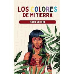 LOS COLORES DE MI TIERRA