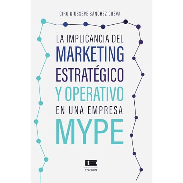 LA IMPLICANCIA DEL MARKETING ESTRATéGICO Y OPERATIVO EN UNA