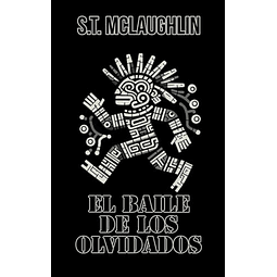 EL BAILE DE LOS OLVIDADOS