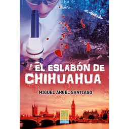 EL ESLABóN DE CHUHUAHUA