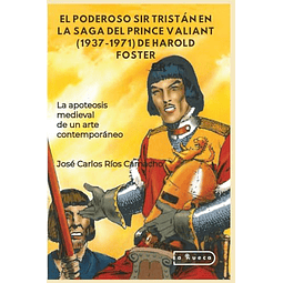 EL PODEROSO SIR TRISTáN EN LA SAGA DEL PRINCE VALIANT 1937