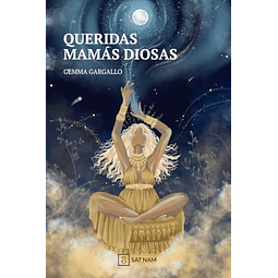 QUERIDAS MAMáS DIOSAS