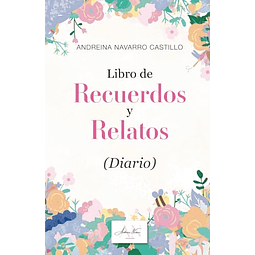 LIBRO DE RECUERDOS Y RELATOS