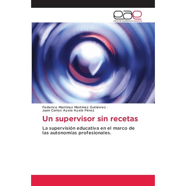 UN SUPERVISOR SIN RECETAS'
