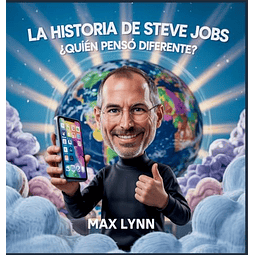 LA HISTORIA DE STEVE JOBS