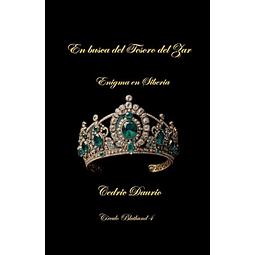 EN BUSCA DEL TESORO DEL ZAR ENIGMA EN SIBERIA