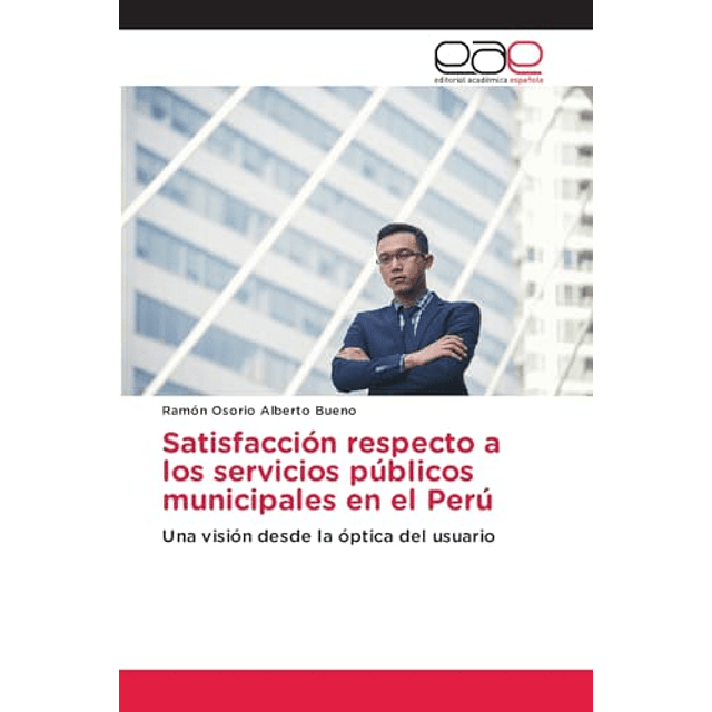 SATISFACCIóN RESPECTO A LOS SERVICIOS PúBLICOS MUNICIPALES E