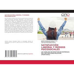 SATISFACCION LABORAL Y RIESGOS PSICOSOCIALES