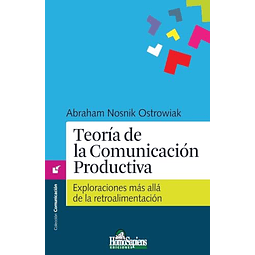 TEORÖA DE LA COMUNICACIóN PRODUCTIVA EXPLORACIONES MáS ALLá