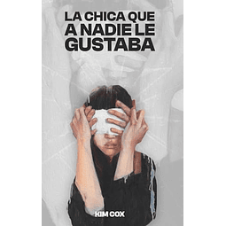 LA CHICA QUE NADIE QUERIA