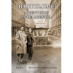 BARTOLOME AGENTE DE INTELIGENCIA