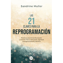 LAS 21 CLAVES PARA LA REPROGRAMACIóN