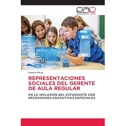 REPRESENTACIONES SOCIALES DEL GERENTE DE AULA REGULAR