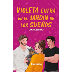 Violeta entra en el jardín de los sueños