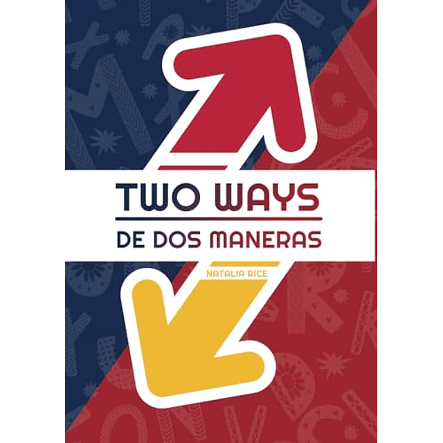 TWO WAYS DE DOS MANERAS
