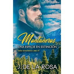 MONTAÑEROS UNA ESPECIE EN EXTINCIóN