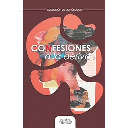 CONFESIONES A LA DERIVA I