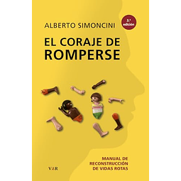 El coraje de romperse