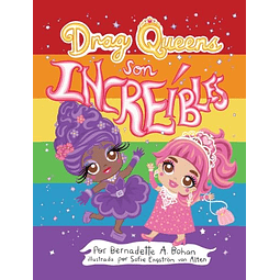 DRAG QUEENS SON INCREIBLES