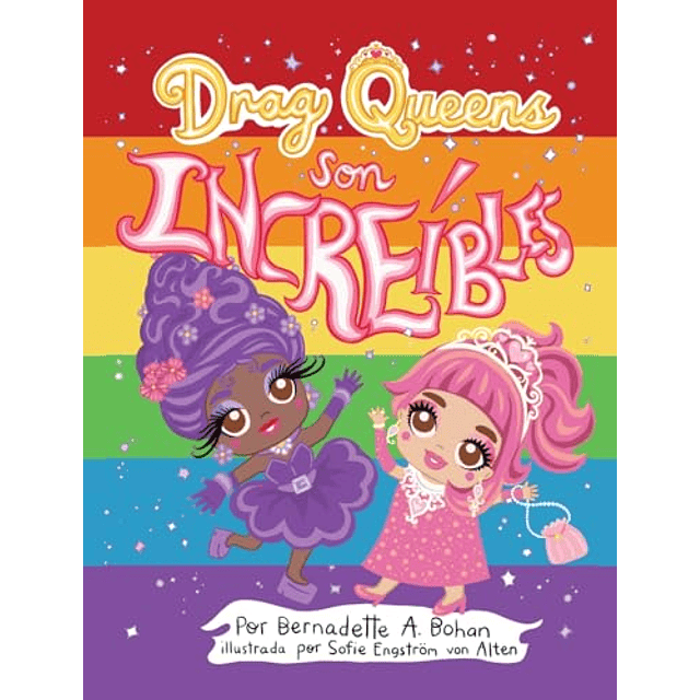 DRAG QUEENS SON INCREIBLES