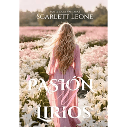 PASIóN Y LIRIOS
