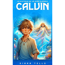 LA HISTORIA DE UN NIÑO LLAMADO CALVIN
