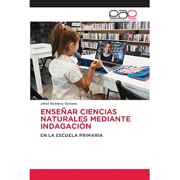 ENSEÑAR CIENCIAS NATURALES MEDIANTE INDAGACION