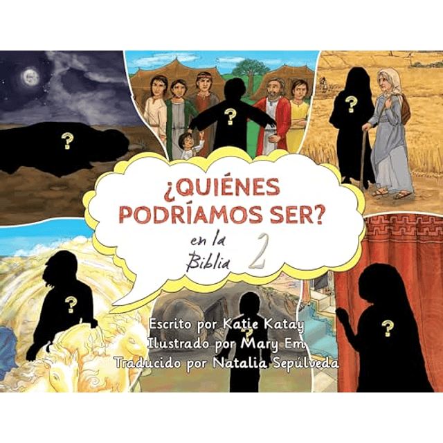 ¿QUIéNES PODRÖAMOS SER EN LA BIBLIA?