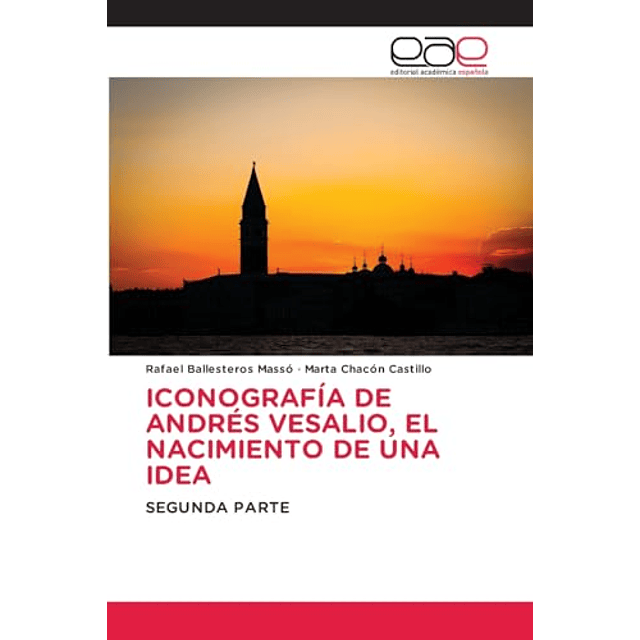 ICONOGRAFIA DE ANDRES VESALIO EL NACIMIENTO DE UNA IDEA