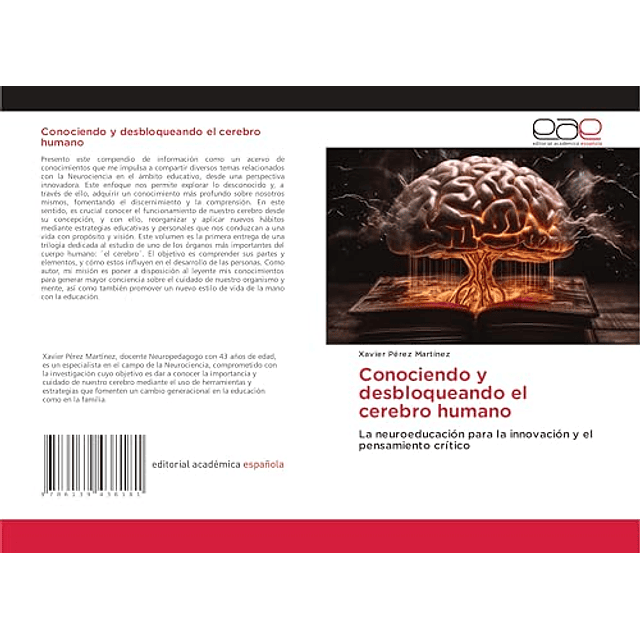 CONOCIENDO Y DESBLOQUEANDO EL CEREBRO HUMANO