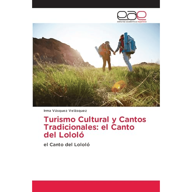 TURISMO CULTURAL Y CANTOS TRADICIONALES