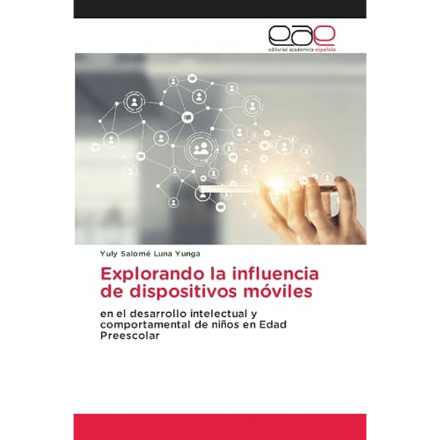 EXPLORANDO LA INFLUENCIA DE DISPOSITIVOS MóVILES