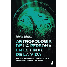ANTROPOLOGÖA DE LA PERSONA EN EL FINAL DE LA VIDA