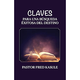 CLAVES PARA UNA BúSQUEDA EXITOSA DEL DESTINO