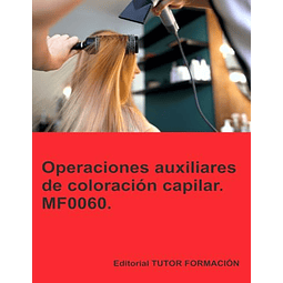 OPERACIONES AUXILIARES DE COLORACIóN CAPILAR MF0060