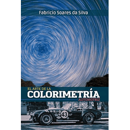 EL ARTE DE LA COLORIMETRÖA AUTOMOTRIZ