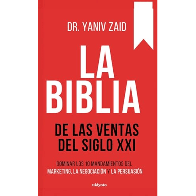 LA BIBLIA DE LAS VENTAS DEL SIGLO XXI