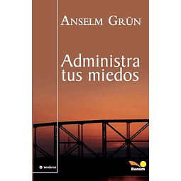 ADMINISTRA TUS MIEDOS