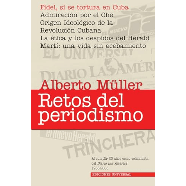 RETOS DEL PERIODISMO CUBA Y EXILIO MEMORIAS 1959 2008 FID