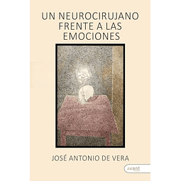 UN NEUROCIRUJANO FRENTE A LAS EMOCIONES