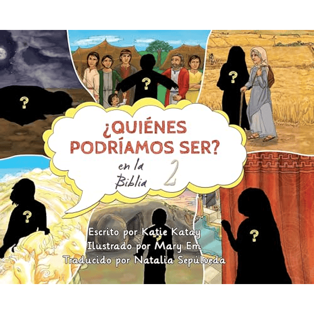 ¿QUIéNES PODRÖAMOS SER EN LA BIBLIA?